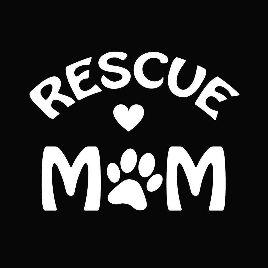 Rescue Mom Vinyl Sticker – Around The Town Signs